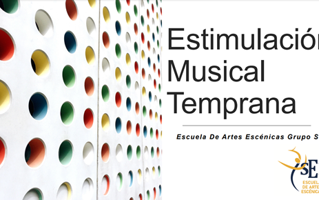 TALLER ESTIMULACIÓN MUSICAL TEMPRANA